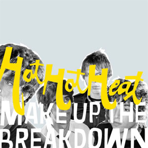 Disco Make Up The Breakdown de Hot Hot Heat