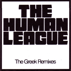 Disco The Greek (Remixes) de Human League