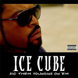 Disco Sic Them Youngins On 'Em de Ice Cube