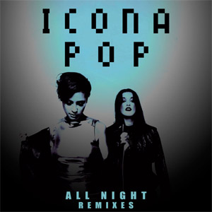 Disco All Night (Remixes)  de Icona Pop