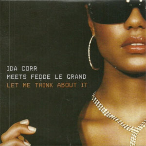 Disco Let Me Think About It de Ida Corr