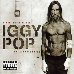 Disco A Million In Prizes Iggy Pop The Anthology de Iggy Pop