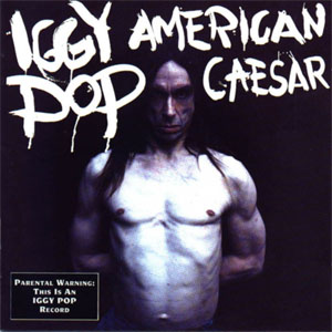 Disco American Caesar de Iggy Pop