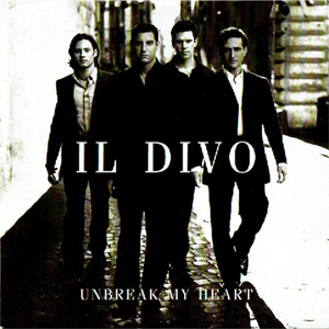 Disco Unbreak My Heart de Il Divo