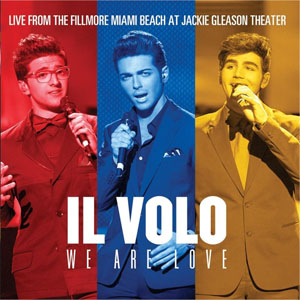 Disco We Are Love: Live From The Fillmore Miami Beach At Jackie Gleason Theater de Il Volo