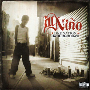 Disco One Nation Underground de Ill Niño