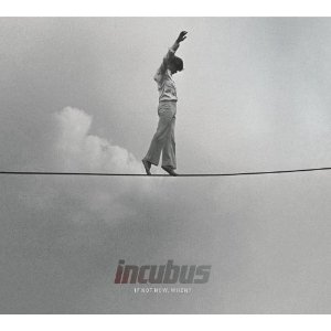 Disco If Not Now, When? de Incubus