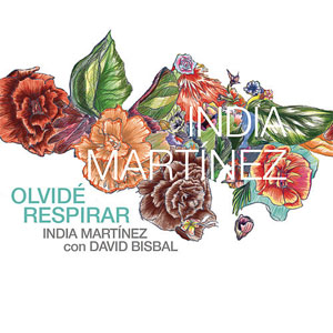 Disco Olvidé Respirar de India Martínez