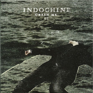 Disco Crash Me de Indochine