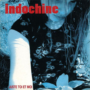 Disco Juste Toi Et Moi de Indochine
