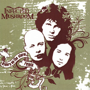 Disco Riders On The Storm de Infected Mushroom