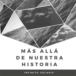 Disco Más Allá de Nuestra Historia de Infinito Solaris