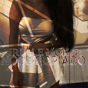 Disco No Apropiado de Irelle Yoko