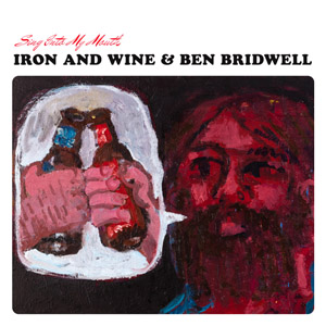 Disco Sing Into My Mouth de Iron And Wine