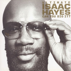 Disco Ultimate Isaac Hayes - Can You Dig It? de Isaac Hayes