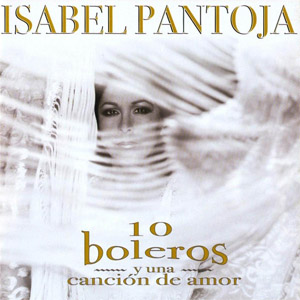 Álbum 10 Boleros Y Una Canción de Isabel Pantoja