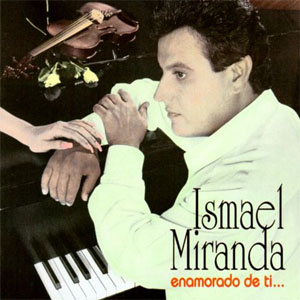 Disco Enamorado De Ti de Ismael Miranda