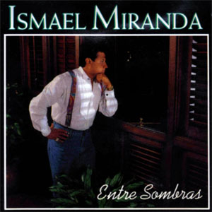 Disco Entre Sombras de Ismael Miranda