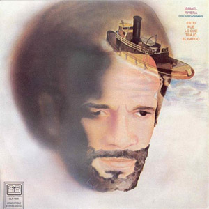 Disco Esto Fue Lo Que Trajo El Barco de Ismael Rivera