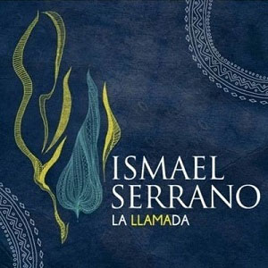 Disco La Llamada de Ismael Serrano