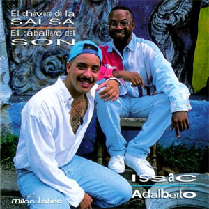 Disco El Chévere de la Salsa y el caballero del Son de Issac Delgado