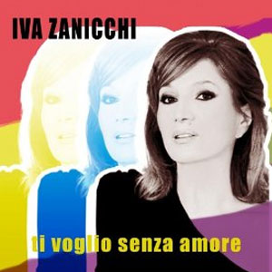 Disco Ti Voglio Senza Amore de Iva Zanicchi