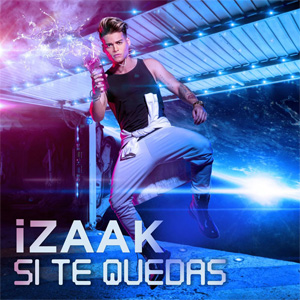 Álbum Si Te Quedas de iZaak
