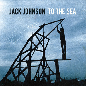 Disco To The Sea de Jack Johnson