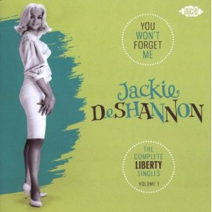 Disco You Won't Forget Me: The Complete Liberty Singles Volume 1 de Jackie De Shannon