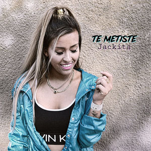 Disco Te Metiste de Jackita
