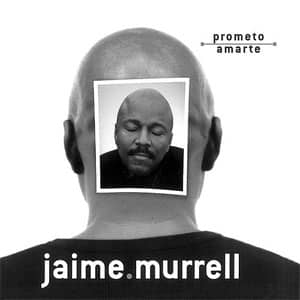 Disco Prometo Amarte de Jaime Murrell
