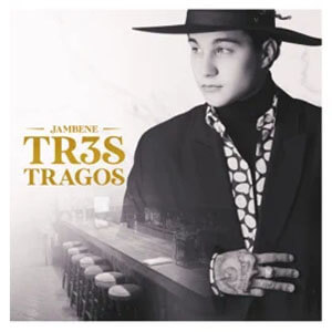 Disco Tres Tragos de Jambene