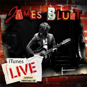 Disco Itunes Festival: London 2008 de James Blunt