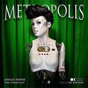 Disco Metropolis: The Chase Suite (Fantastic Edition) de Janelle Monáe