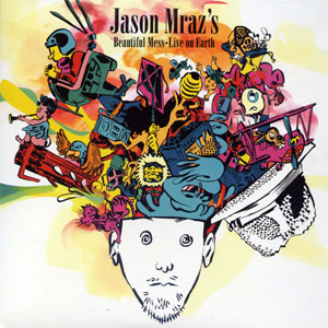 Disco Jason Mraz's Beautiful Mess - Live On Earth de Jason Mraz