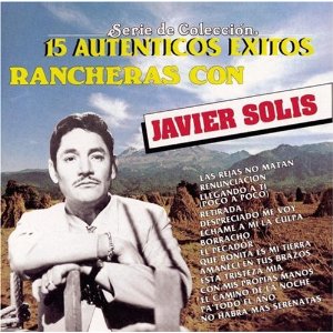 Disco 15 Auténticos Éxitos de Javier Solís