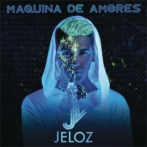 Disco Máquina De Amores de Jeloz