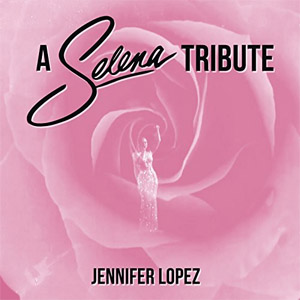 Disco A Selena Tribute de Jennifer López