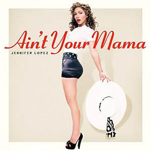 Disco Ain't Your Mama de Jennifer López