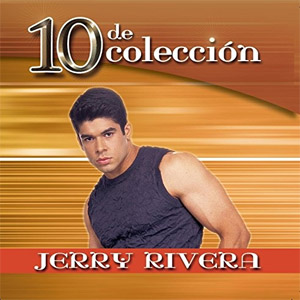 Disco 10 De Colección de Jerry Rivera