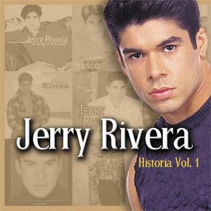 Disco Historia Volumen 1 de Jerry Rivera