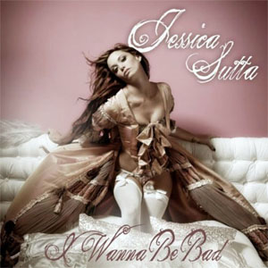 Disco I Wanna Be Bad de Jessica Sutta