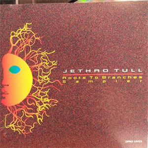 Disco Roots To Branches Sampler de Jethro Tull