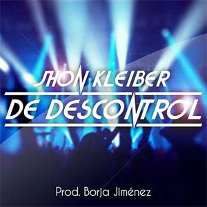 Disco De Descontrol de Jhon Kleiber
