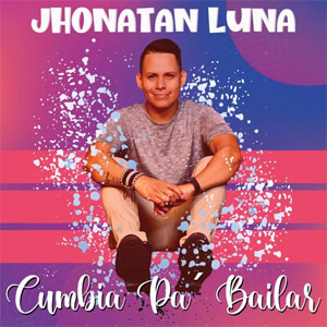 Disco Cumbia Pa'Bailar de Jhonatan Luna