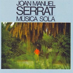 Disco Música Sola de Joan Manuel Serrat