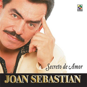 Disco Secreto de Amor de Joan Sebastian