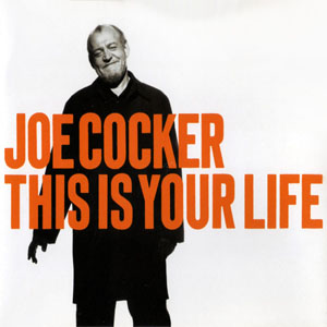 Disco This Is Your Life de Joe Cocker