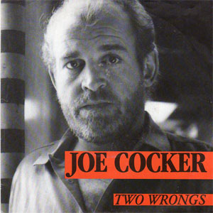 Disco Two Wrongs de Joe Cocker