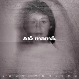Disco Aló Mamá de Joey Montana